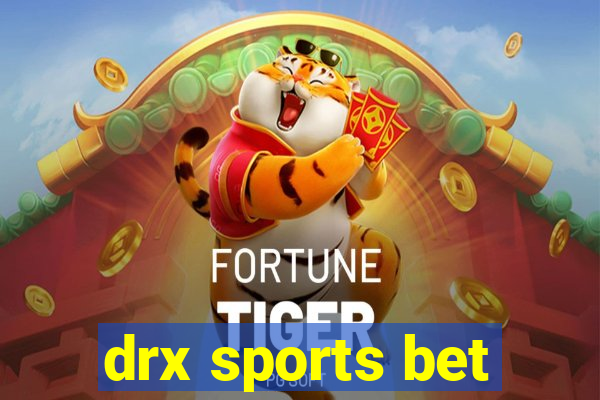 drx sports bet